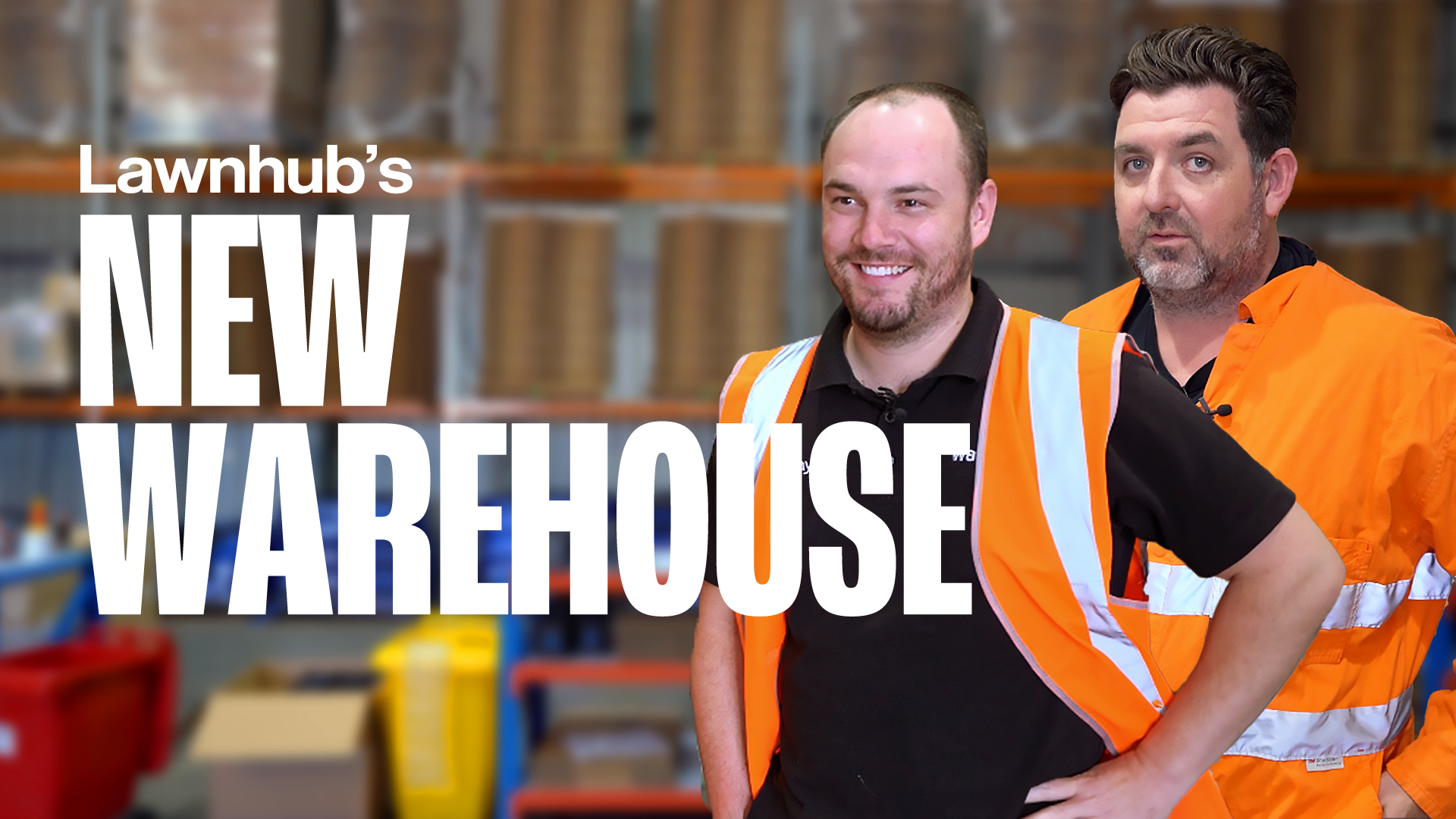 Lawnhub's New Warehouse